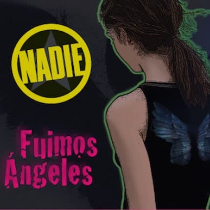 NADIE: Fuimos Angeles