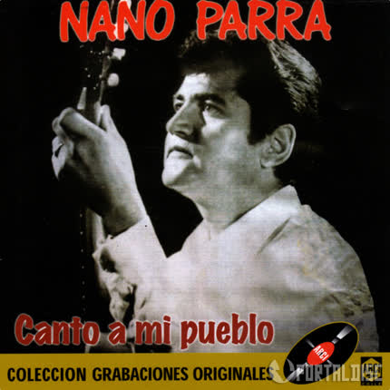 NANO PARRA: Canto a mi Pueblo
