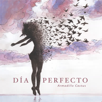 ARMADILLO CACTUS: Día Perfecto