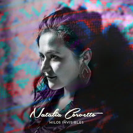 NATALIA CORVETTO: Hilos Invisibles