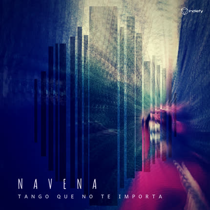 NAVENA: Tango Que No Te Importa