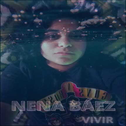 NENA BAEZ: Vivir