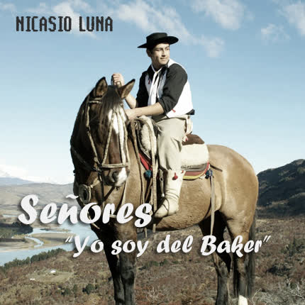 NICASIO LUNA: Señores, Yo soy del <br>Baker (Single) » class=»wp -image-46563 size-full» /></figure><div class=