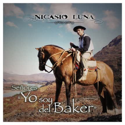 NICASIO LUNA: Señores, Yo soy del Baker