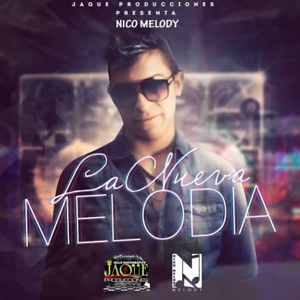 NICO MELODY: La nueva melodía