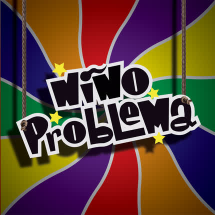 NIÑO PROBLEMA: Niño Problema
