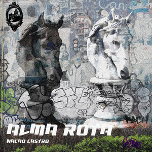NACHO CASTRO: ALMA ROTA