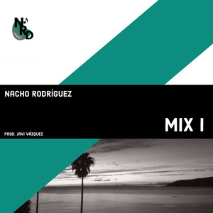 NACHO RODRIGUEZ: Nacho Rodriguez: Mix I