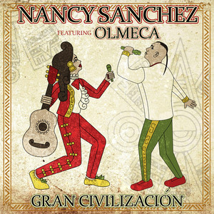 NANCY SANCHEZ: Gran Civilización