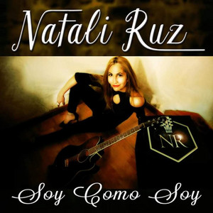 NATALI RUZ: Soy Como Soy