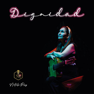 NATALI RUZ: Dignidad