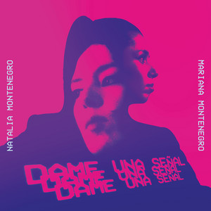 NATALIA MONTENEGRO: Dame Una Señal