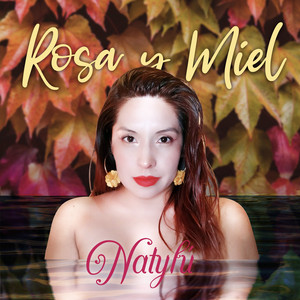 NATYLU: Rosa y Miel