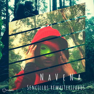 NAVENA: Sencillos Remasterizados