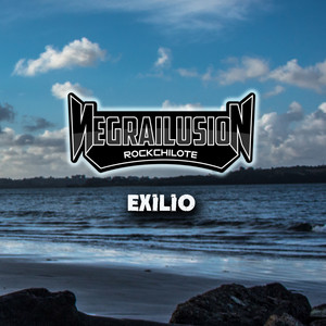 NEGRAILUSION: Exilio