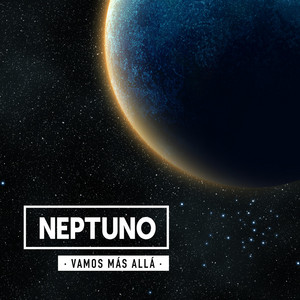 NEPTUNO: Vamos más Allá