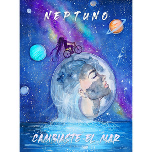 NEPTUNO: Cambiaste el Mar