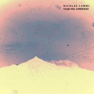 NICO CAMHI: Viaje del Comienzo
