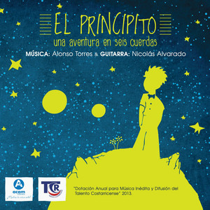 NICOLAS ALVARADO: El Principito, una aventura en seis cuerdas