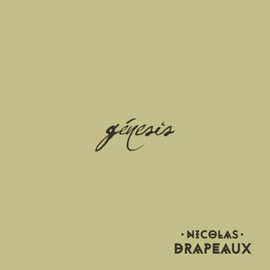 NICOLAS DRAPEAUX: Génesis