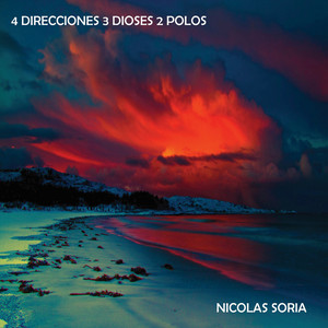 NICOLAS SORIA: 4 Direcciones 3 Dioses 2 Polos