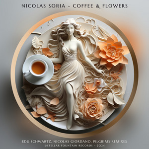 NICOLAS SORIA: Coffee & Flowers (Nicolas Giordano Remix)