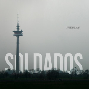 NIEBLAS: Soldados