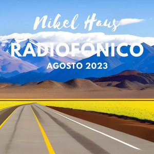 NIKEL HAUS: Radiofónico Agosto 23