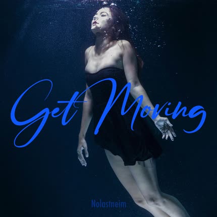 NOLASTNEIM: Get Moving