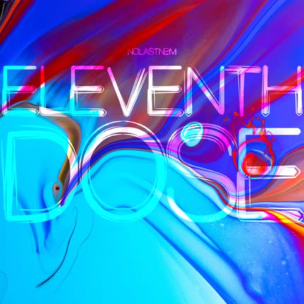 NOLASTNEIM: Eleventh Dose