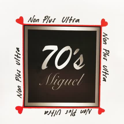 NON PLUS ULTRA: 70´s Miguel