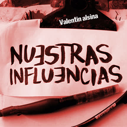 NUESTRAS INFLUENCIAS: Valentín Alsina