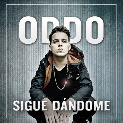 ODDO: Sigue Dándome