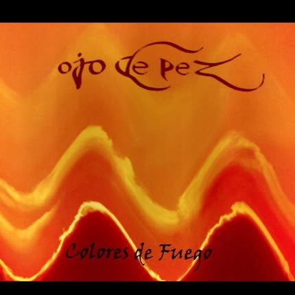 OJO DE PEZ: Colores de fuego