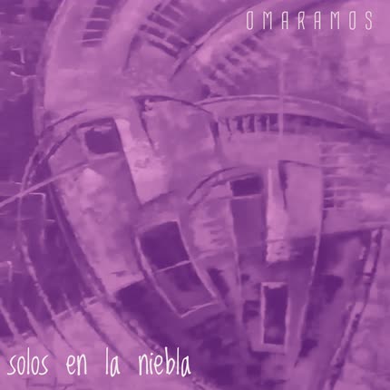 OMAR RAMOS: Solos en la Niebla