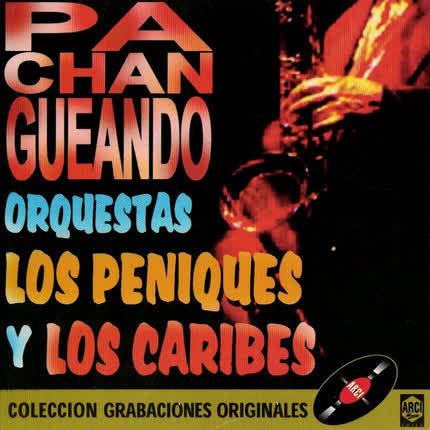 ORQUESTA LOS CARIBES: Pachangueando
