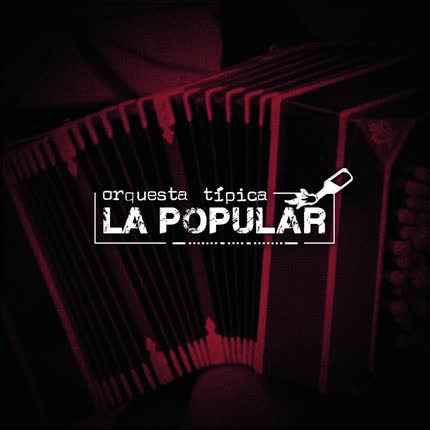 ORQUESTA TIPICA LA POPULAR: Homónimo