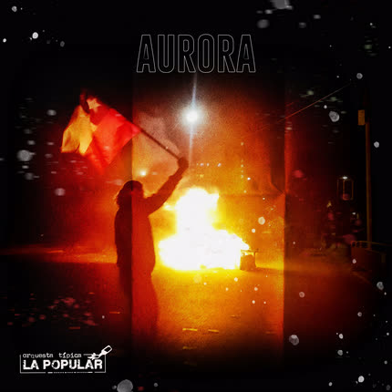 ORQUESTA TIPICA LA POPULAR: Aurora