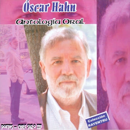 OSCAR HAHN: Antología oral