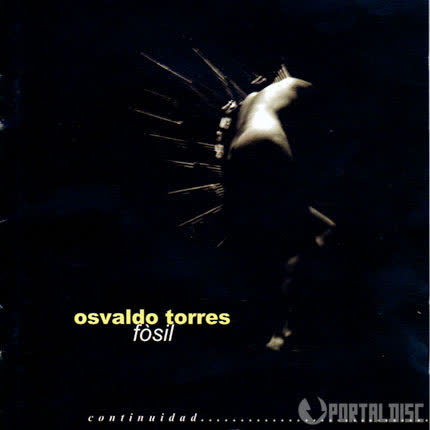 OSVALDO TORRES: Fósil