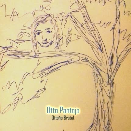 OTTO PANTOJA: Ottoño Brutal