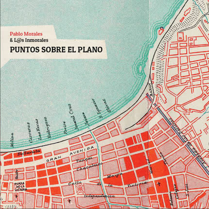 PABLO MORALES Y LOS INMORALES: Puntos Sobre el Plano