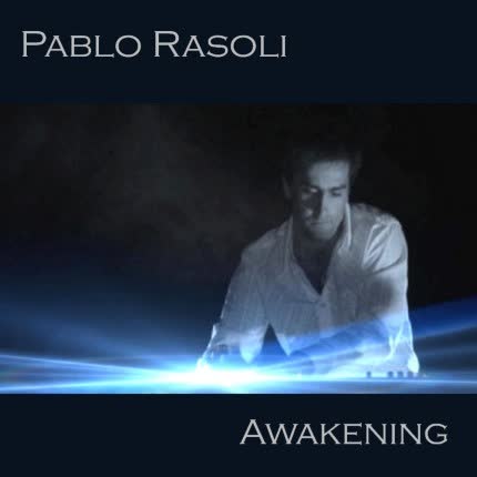 PABLO RASOLI: Awakening