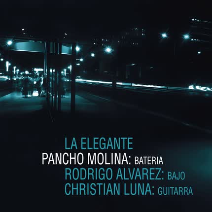 PANCHO MOLINA, RODRIGO ALVAREZ VIDAL & CHRISTIAN LUNA: La Elegante