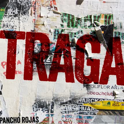 PANCHO ROJAS: TRAGA