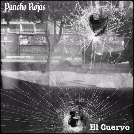 PANCHO ROJAS: El Cuervo