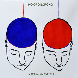 ARRAYAN VALENZUELA: Ho`oponopono