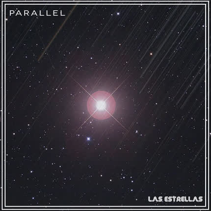 PARALLEL: Las Estrellas