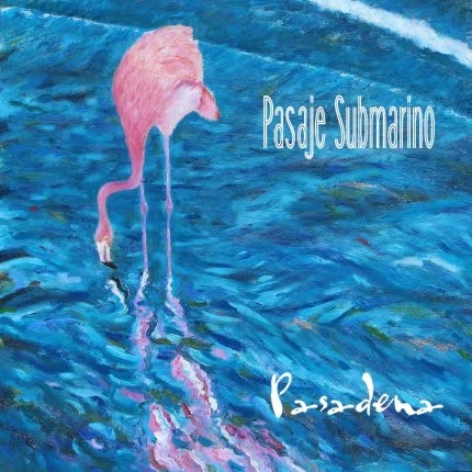 PASAJE SUBMARINO: Pasadena