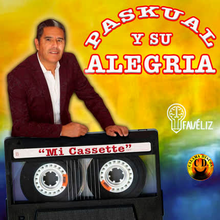 PASKUAL Y SU ALEGRIA: Me Embriago Por Ti
